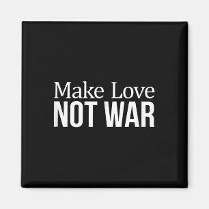 Imán Haz el amor - No la guerra - 