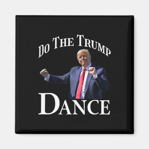 Imán Haz El Baile Trump - Abandona El Humor Político Tr