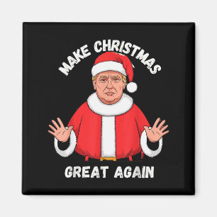 Imán Haz la Navidad Grande Otra Vez Divertido Santa Tru