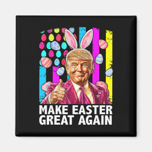 Imán Haz la Pascua Grande de Nuevo Funny Trump Bunny Pr
