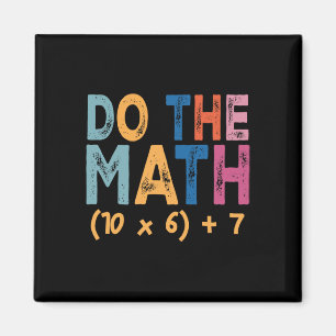 Imán Haz las matemáticas 67 Meme Gracioso Seis Siete Hu