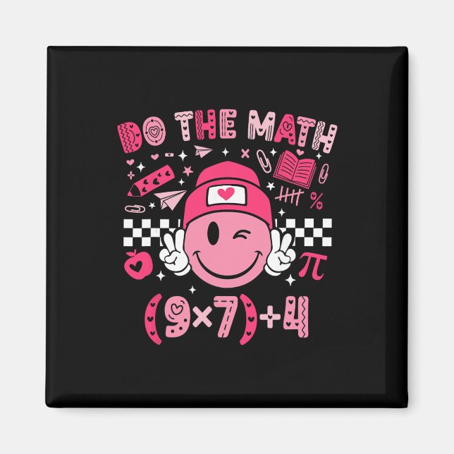Imán Haz las matemáticas Seis Siete 76 Meme Día de San  (Frente)