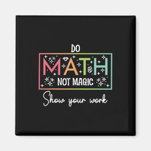 Imán Haz Matemáticas No Magia Divertido Profesor De Mat