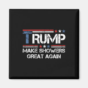 Imán Haz que las duchas vuelvan a ser grandiosas Trump