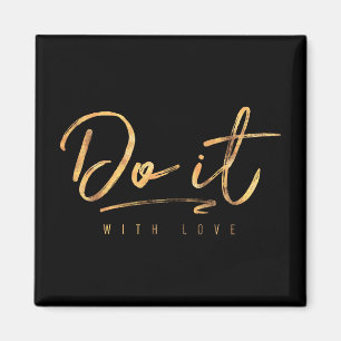 Imán Hazlo con amor Relieve metalizado dorado Faux