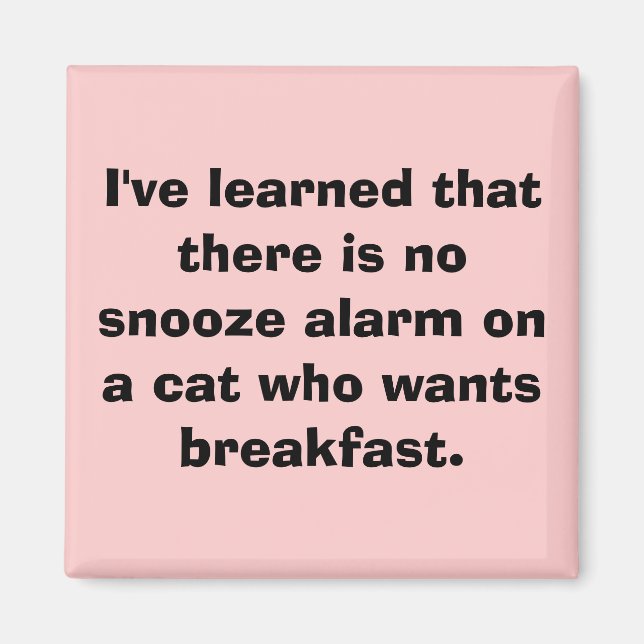 Imán He aprendido que no hay una alarma de snooze en... (Frente)