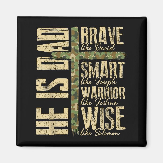 Imán He Is Dad Camo Religious Father's Day Christian Da (Frente)