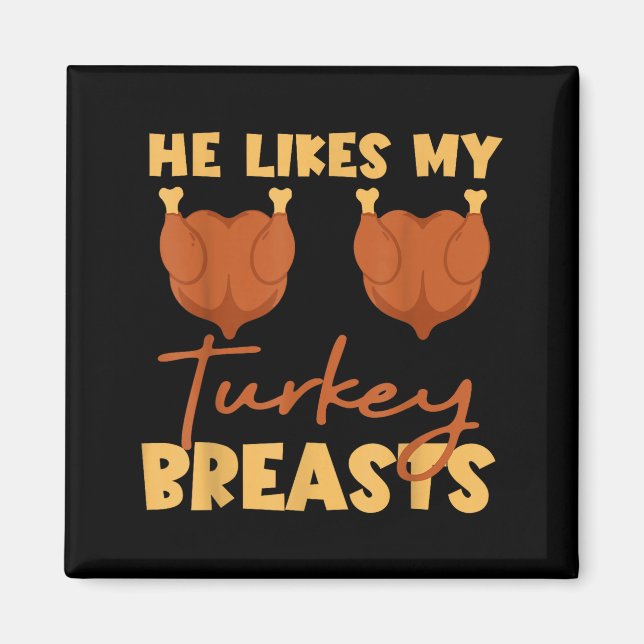 Imán He Likes My Turkey Breasts Couple Matching Thanksg (Frente)
