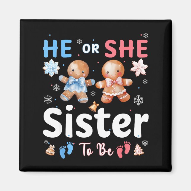 Imán He Or She Sister To Be Christmas Gingerbread Gende (Frente)