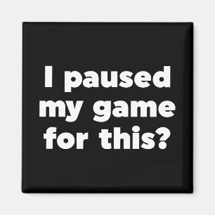 Imán ¿He parado mi juego para esto?
