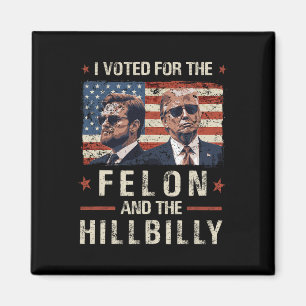 Imán He Votado Por El Felon Y La Hillbilly 2024 Trump