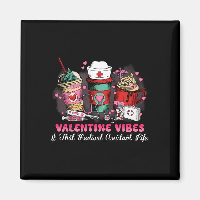 Imán Heart Valentine Vibes That Medical Istant Life (Frente)