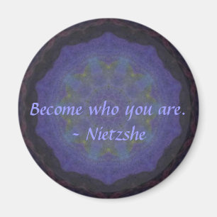 Imán Hecho quién usted es. - Nietzshe