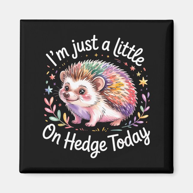 Imán Hedgehog Lover Animal Pun I'm Just A Little On Hed (Frente)