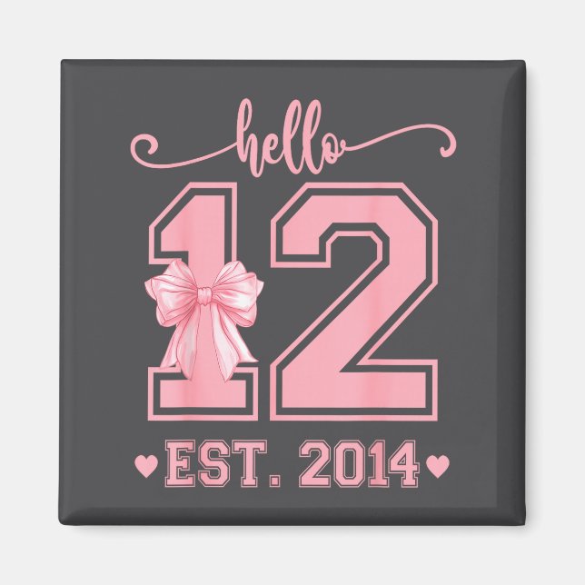 Imán Hello Twelve Est 2014 12th Birthday Coquette 12 Ye (Frente)