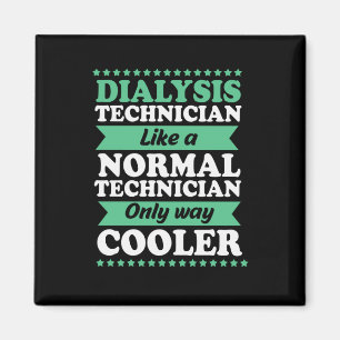 Imán Hemo Tech Nephrología Funny Dialysis Technician