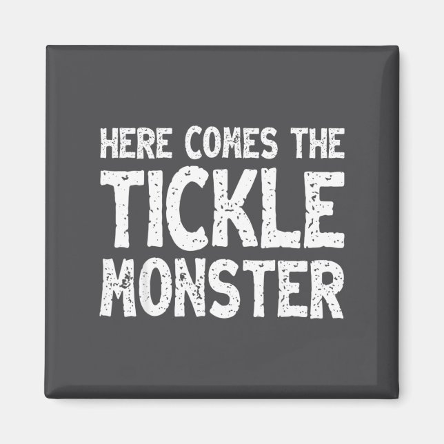 Imán Here Comes The Tickle Monster Funny Tickling Laugh (Frente)