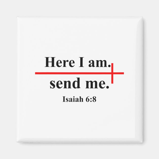 Imán Here I Am Send Me Isaiah 6_8 Bible Verse Christian (Frente)