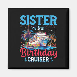 Imán Hermana De Birthday Cruiser Funny Cruise Birthd
