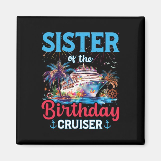 Imán Hermana De Birthday Cruiser Funny Cruise Birthd (Frente)