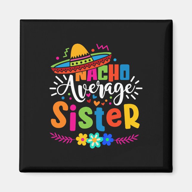 Imán Hermana promedio nacho Cinco De Mayo Fiesta Mexica (Frente)