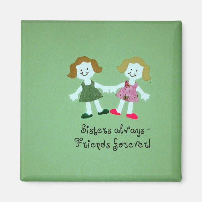 Imán Hermanas siempre - amigos para siempre! (Frente)