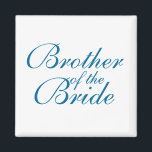 Imán Hermano de la novia<br><div class="desc">Hermano de la novia</div>