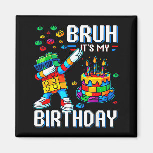 Imán Hermano Es Mi Cumpleaños Maestro Constructor Hacie