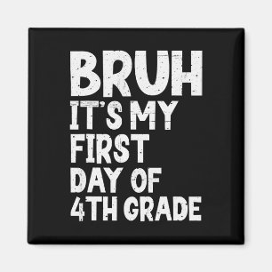 Imán Hermano, Es Mi Primer Día De 4to Grado De Regreso