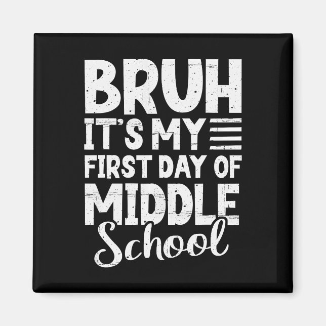 Imán Hermano Es Mi Primer Día De Escuela Intermedia De  (Frente)