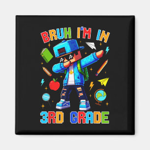 Imán Hermano, estoy en tercer grado haciendo dabbing di