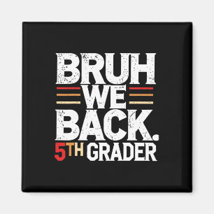 Imán Hermano Volvemos 5to Grado Primer Día De Clases De