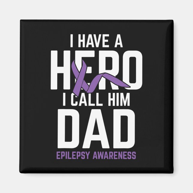 Imán Hero Dad Epilepsia Epilepsia Epilepsia Awareness E (Frente)
