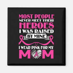Imán Héroes Por los que Llevo Rosa Por Mi Mamá Concienc