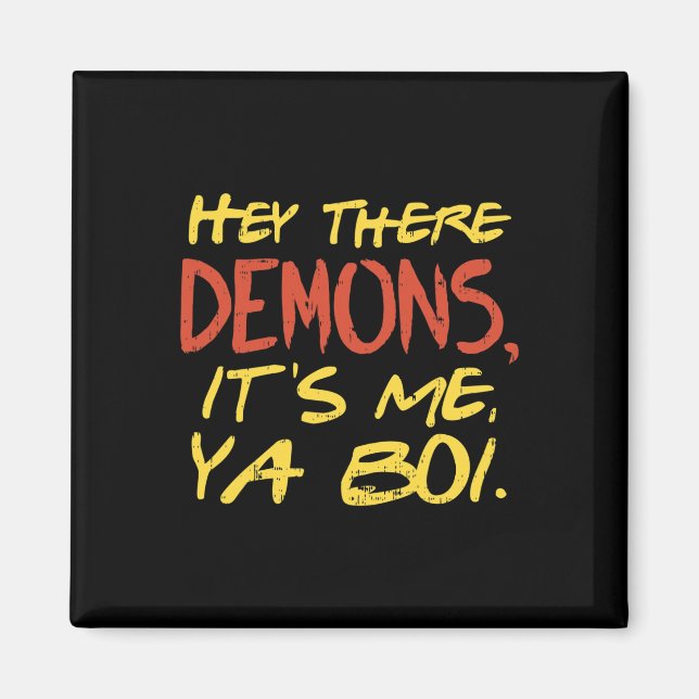 Imán Hey Ahí Demons Es Me Ya Boi Fun Ghost Hunting M (Frente)