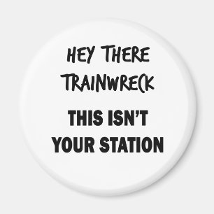 Imán Hey Ahí Trainwreck
