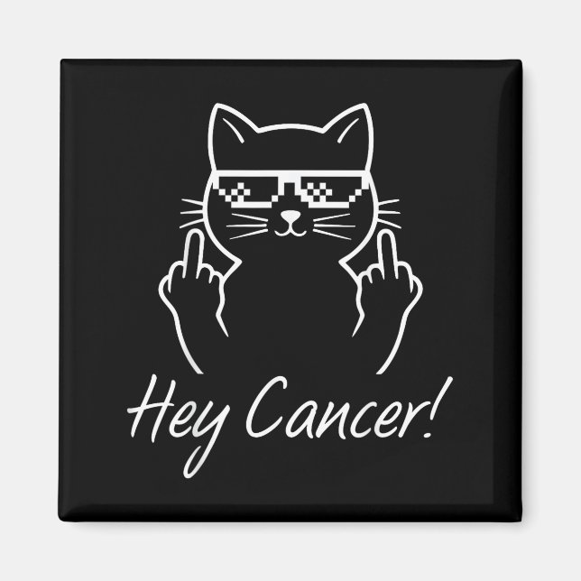 Imán Hey Cancer Fu For Cancer Funny Cat Breast Cancer A (Frente)