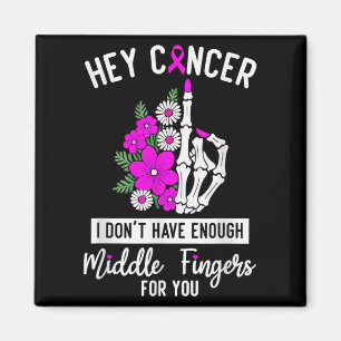 Imán Hey Cáncer No Tengo Suficientes Dedos Medianos Par