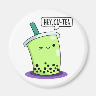 Imán Hey Cu-Tea Funny Boba Tea Pun