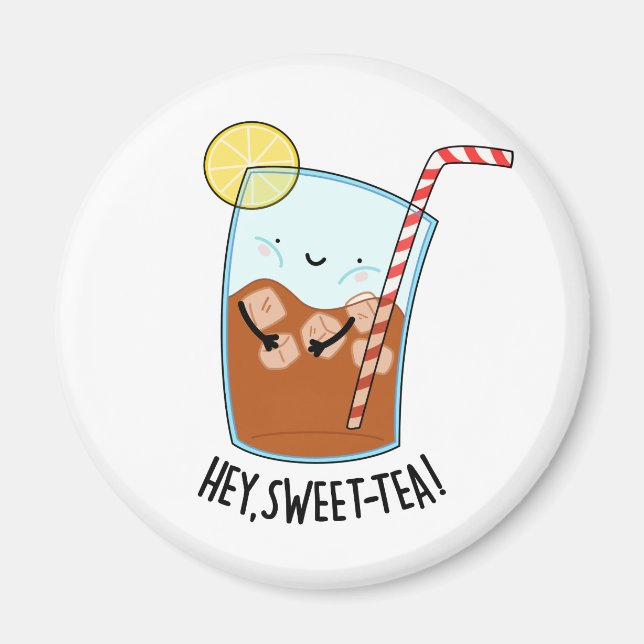 Imán Hey Swee-Tea Funny Sweet Tea Pun (Frente)
