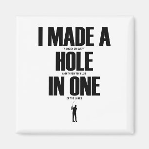 Imán Hice un hoyo en uno Camiseta divertida de golf Reg