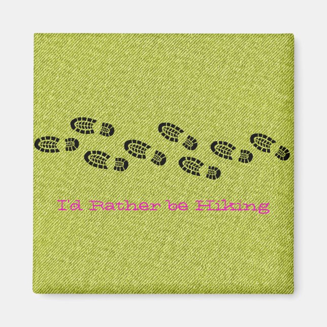 Imán Hiking Boots Green Denim I'd Rather be Hiking (Frente)