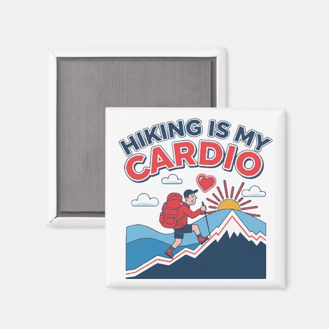 Imán Hiking Is My Cardio (Anverso/Reverso)
