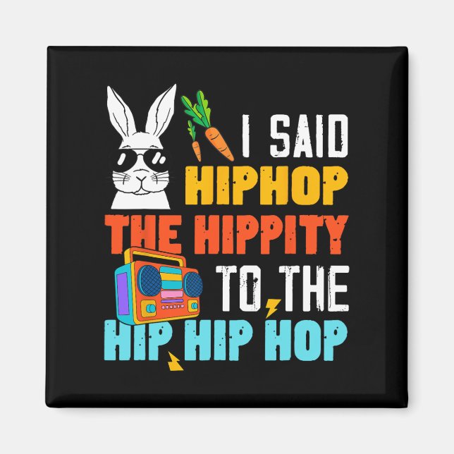 Imán Hip Hop Hippity Funny Easter Bunny Boys Chicas (Frente)