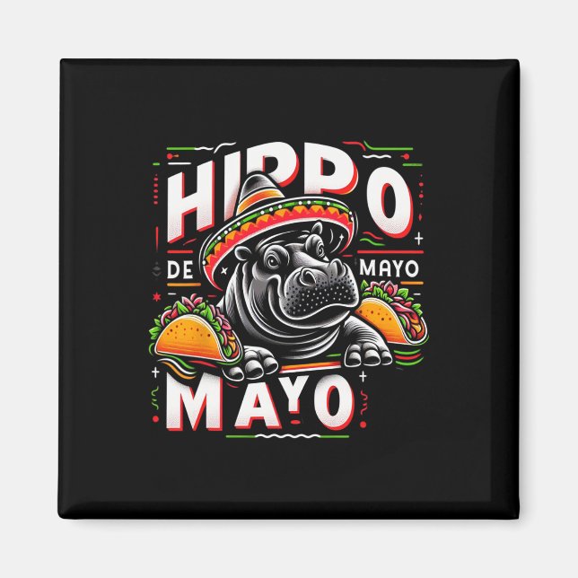 Imán Hippo Cinco De Mayo Funny México Hippopótamo Funn (Frente)