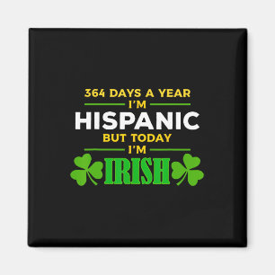 Imán Hispano Hoy soy irlandés divertido día de San Patr