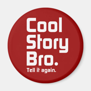 Imán Historia fresca Bro. Dígalo otra vez. 5