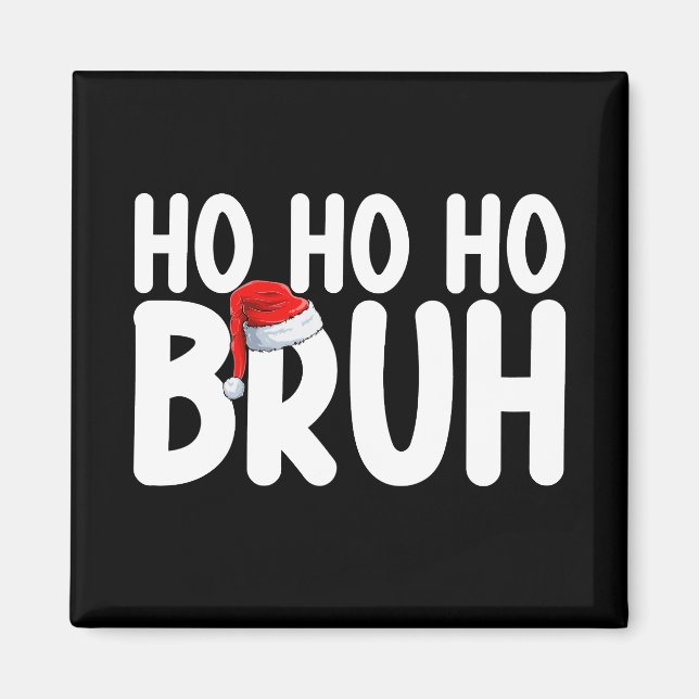 Imán Ho Ho Hermano Navidad Divertida Santa Fiesta (Frente)