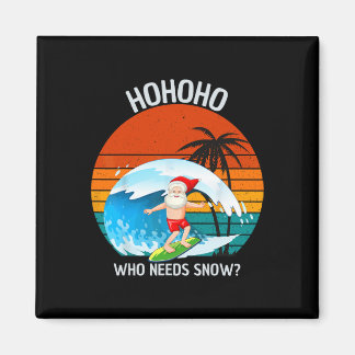 Imán Ho Ho Ho Quién Necesita Nieve Navidad En Julio Div