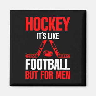 Imán Hockey Es Como Fútbol Pero Para Hombres Deporte De